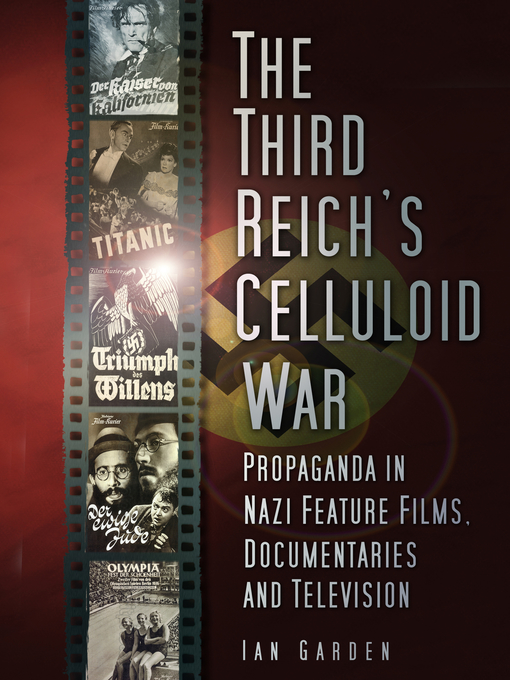 Title details for The Third Reich's Celluloid War by Ian Garden - Available